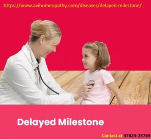 Homeopathy and delayed milestones
